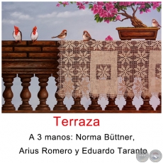 Terraza - A 3 manos: Norma Bttner, Arius Romero y Eduardo Taranto 